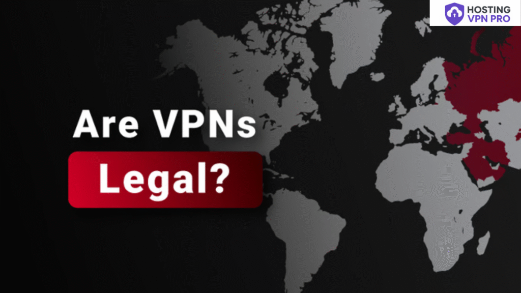 Are VPNs Legal