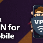 Best Mobile VPN