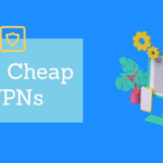 Best VPNs Under Budget