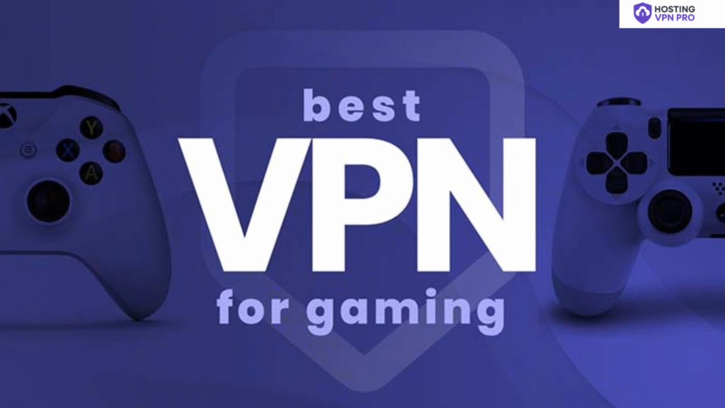 Best VPNs for Gamers