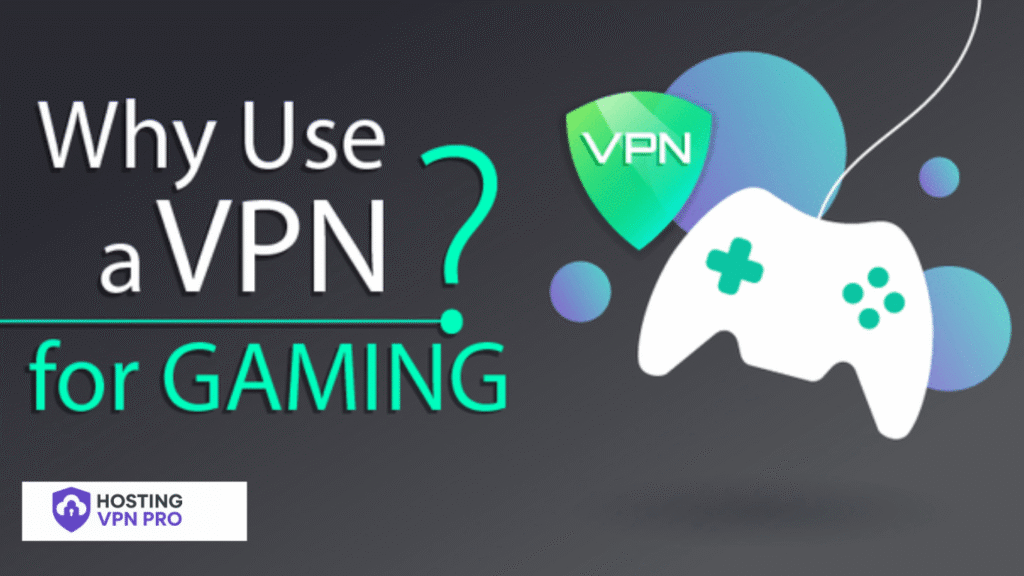 Best VPNs for Gamers