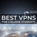 Best VPNs for Students