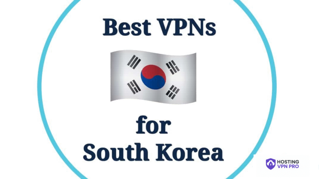 Top VPNs for Streaming Korean Shows