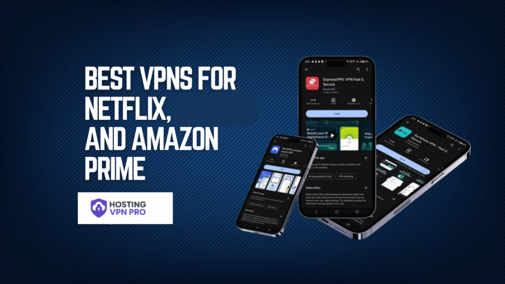 VPNs for streaming