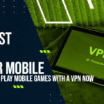 Benefits of VPNs for Mobile Gaming